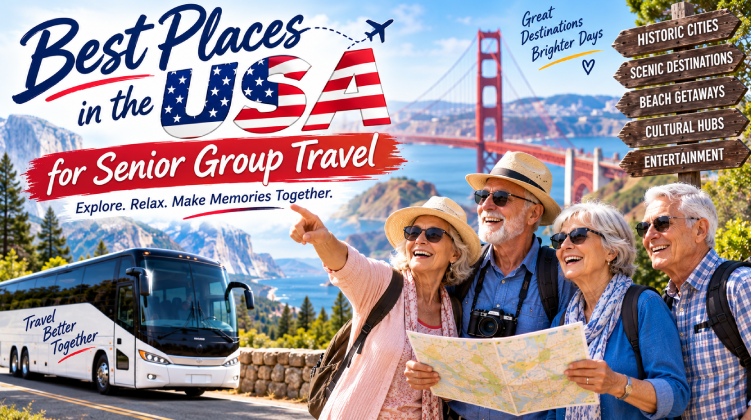 Best Places in the USA for Senior Group Travel